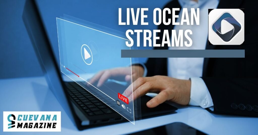 Accessing Live Ocean Streams