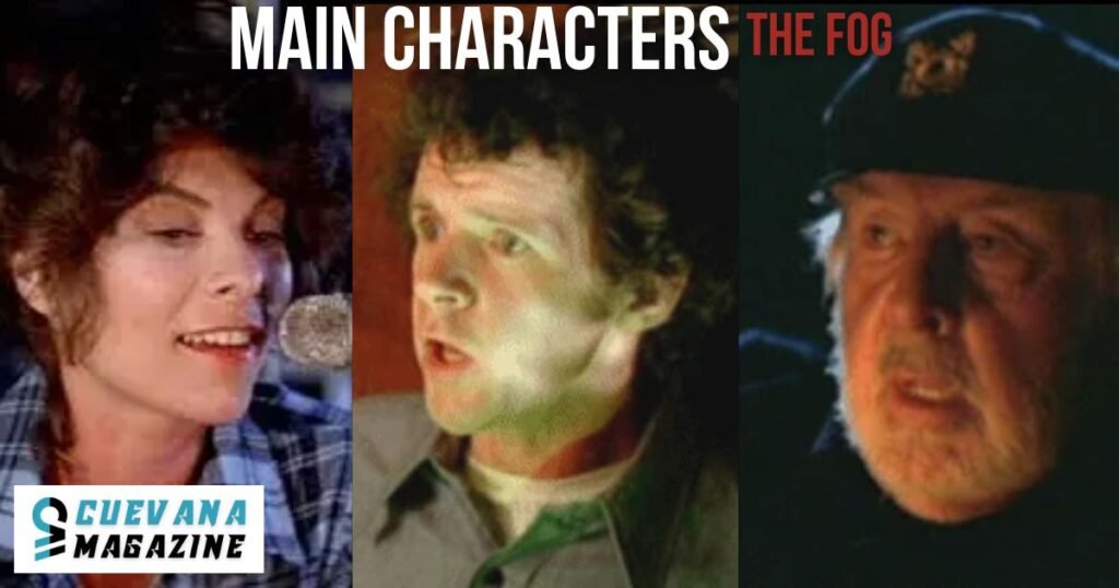 The Fog: Main Characters