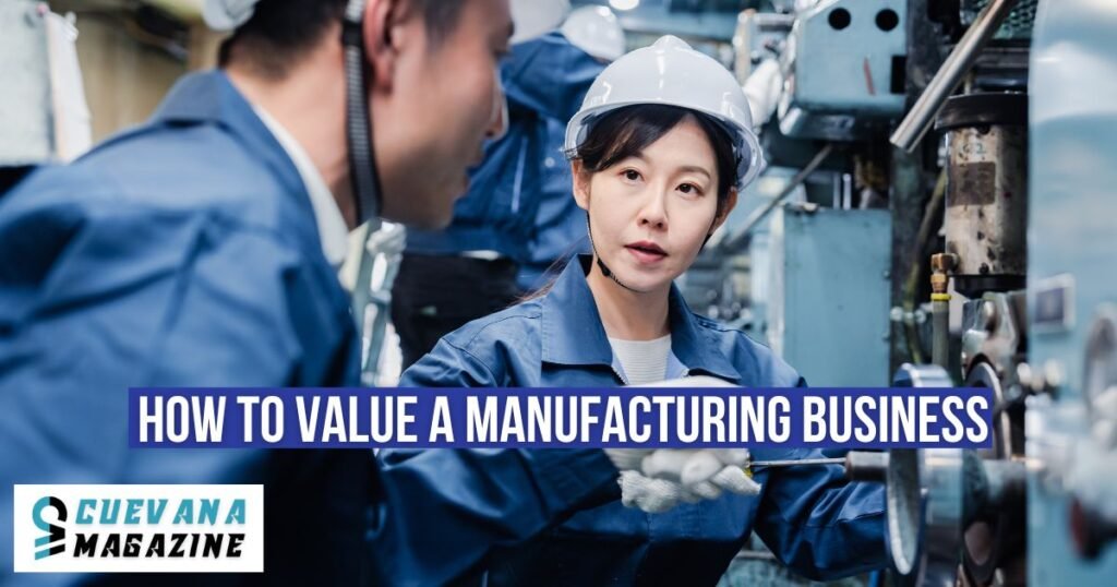 How to Value a Manufacturing Business​