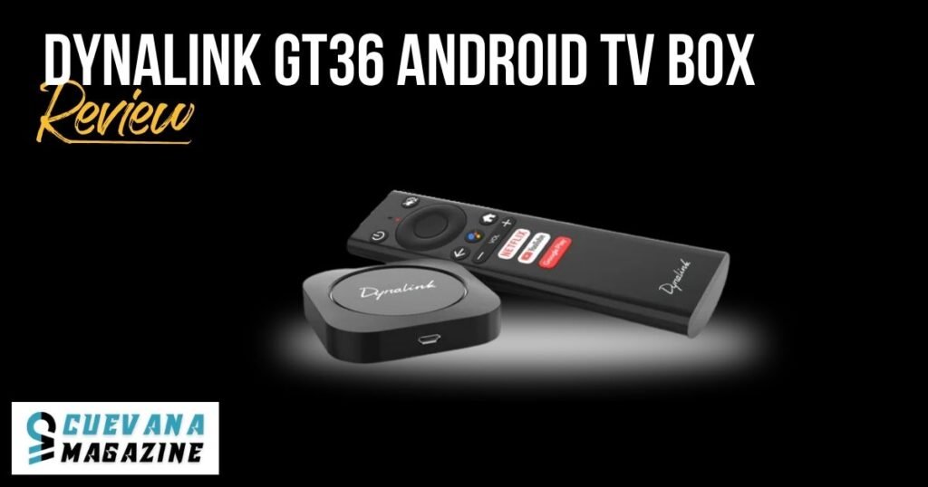 Dynalink GT36 Android TV Box Review 