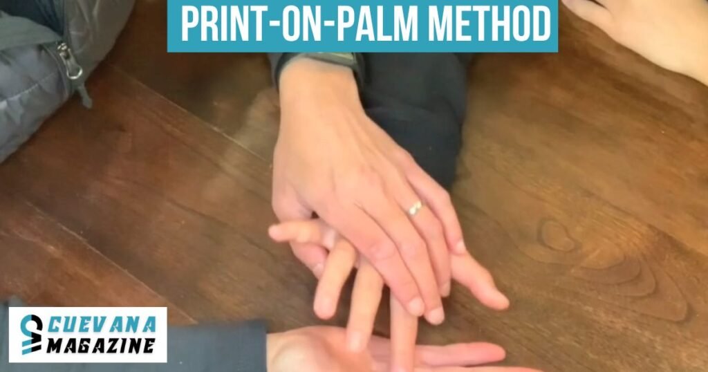 The Print-on-Palm Method